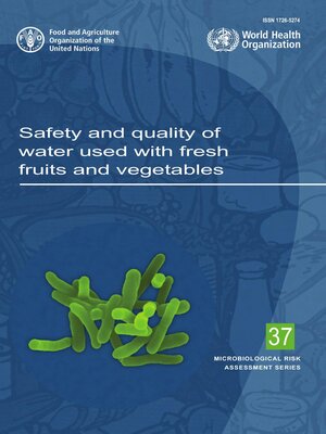 cover image of Safety and Quality of Water Used with Fresh Fruits and Vegetables